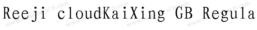Reeji cloudKaiXing GB Regular字体转换